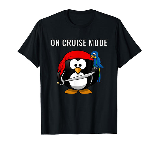 On Cruise Mode Cute Vacation Penguin Pirate T-Shirt