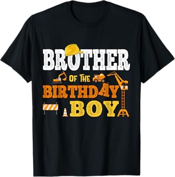 Brother Of The Birthday Boy Kid Construction Matching Family T-Shirt