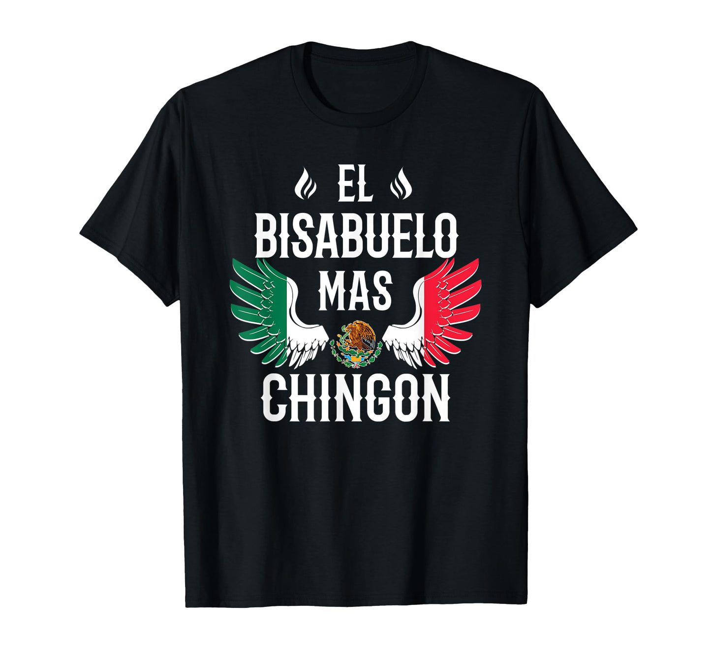 Mens El Bisabuelo Mas Chingon Spanish Great Grandpa Mexican Eagle T-Shirt
