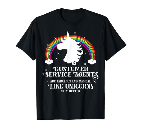 Customer Service Agents Magical Unicorns Funny Tshirt Gift T-Shirt