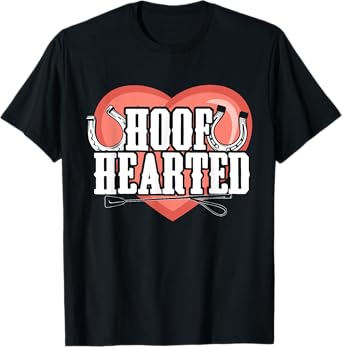 Horse Fans Hoof Hearted t-shirt T-Shirt