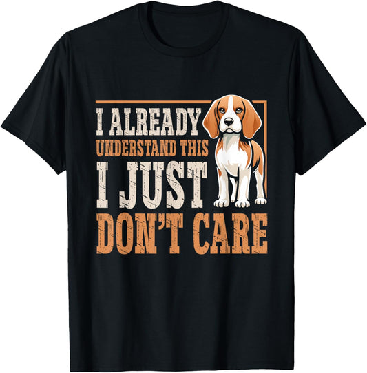 Puppy Beagle Dog Beagle I Just Dont Care T-Shirt