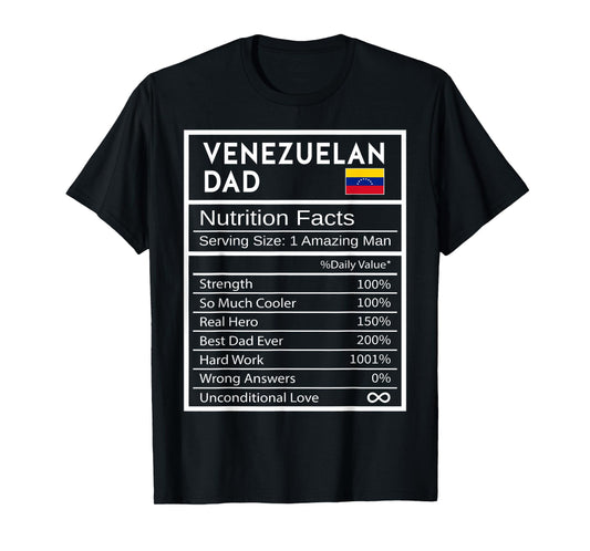 Venezuelan Dad Nutrition Facts National Pride Gift For Dad T-Shirt