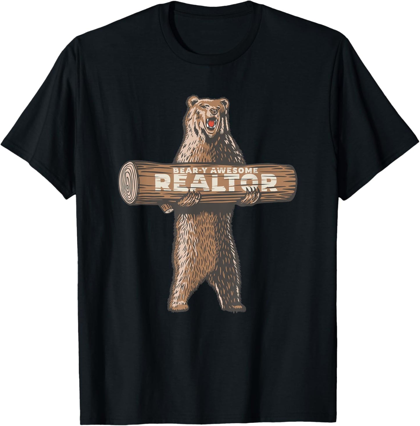 Bear-y Awesome Realtor Funny Real Estate Agent Saying T-Shirt