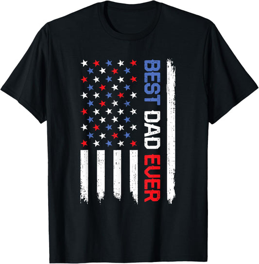 Best Dad Ever American Flag USA Father's Day Daddy Mens T-Shirt