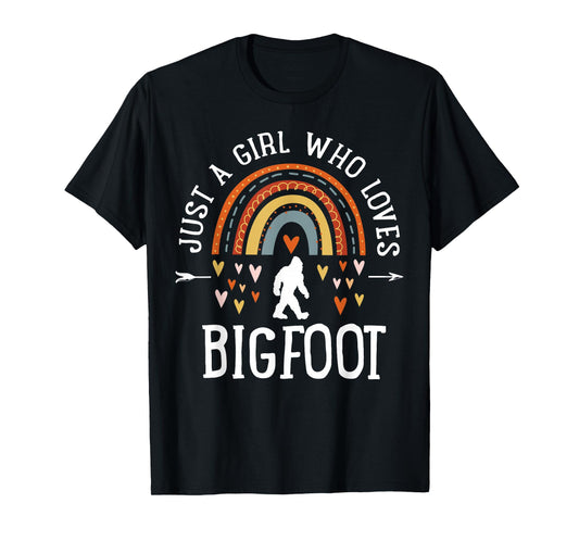 Just A Girl Who Loves Bigfoot Rainbow Gifts Bigfoot Lover T-Shirt
