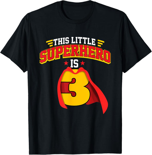 3rd Birthday This Little Superhero Is 3 Years Old Bday T-Shirt
