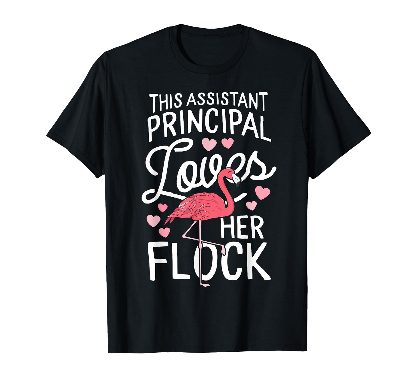 This Assistant Principal Loves Her Flock Flamingo Teacher Men Women Kids T-Shirt