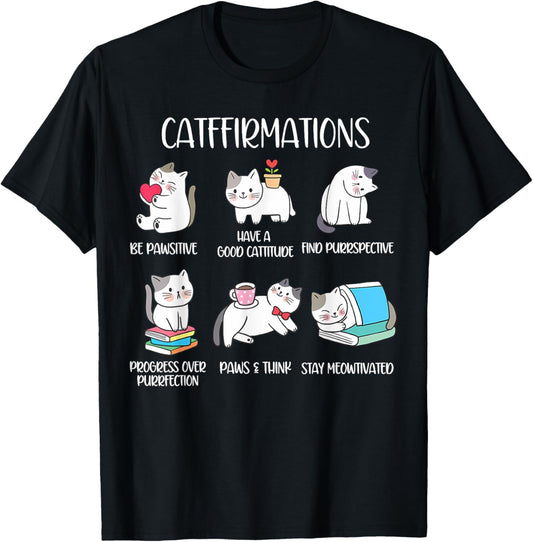 Positive Cats Catffirmations Cat Lover Teacher Cat Puns T-Shirt