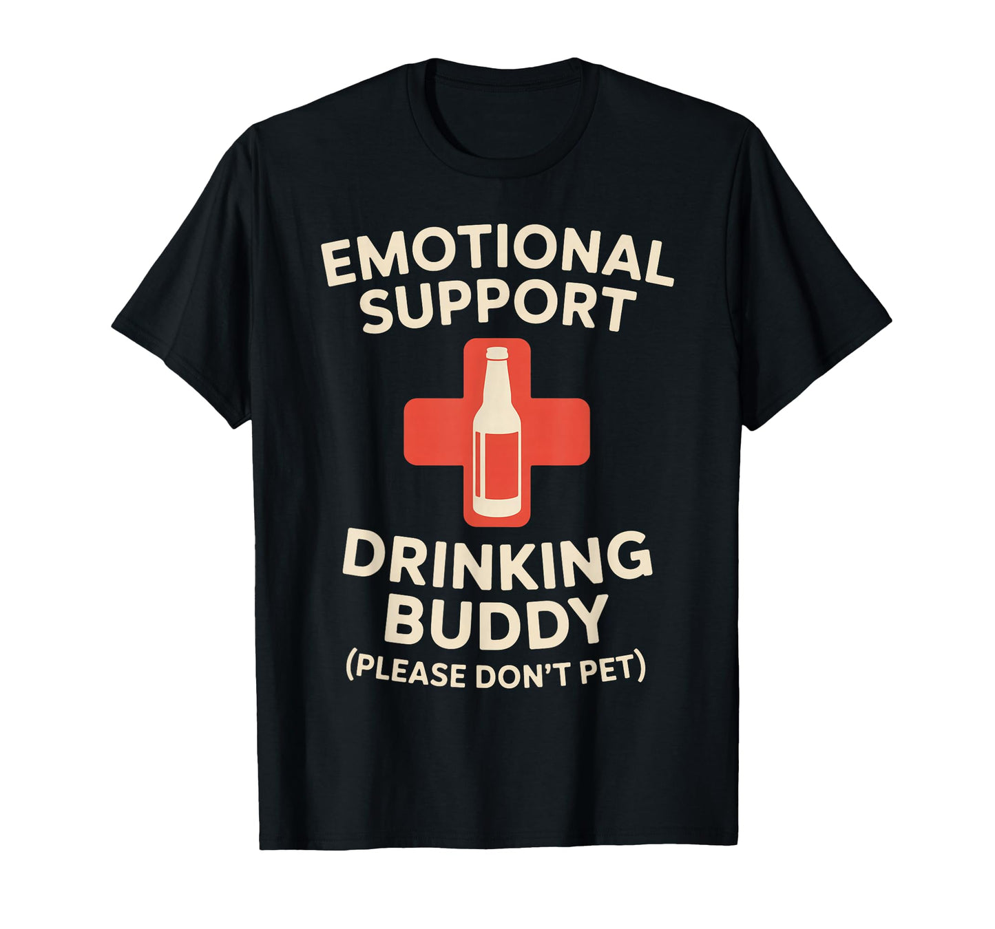 Emotional Support Drinking Buddy T-Shirt