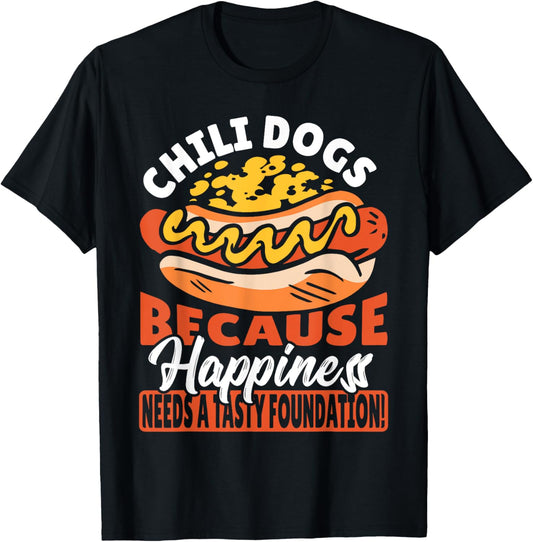 Chili Dogs Lover Hot Dog Hot Dogs Chili Dog T-Shirt