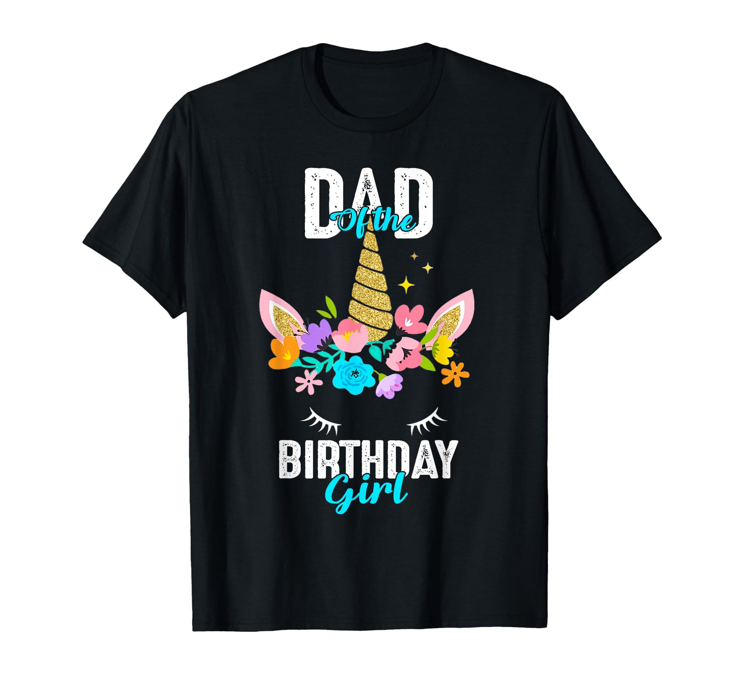 Dad of the Birthday Girl Tshirt Unicorn Birthday Matching T-Shirt