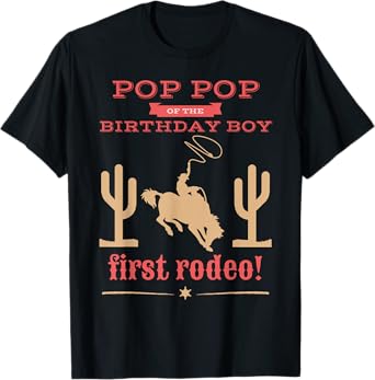Pop Pop First Rodeo 1st Birthday Cowboy Family Matching T-Shirt