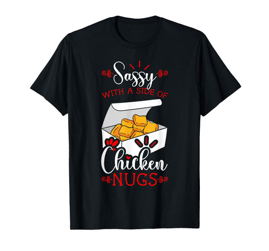 Chicken Nugget Fans Nug Eaters Fast Food Lovers Nuggies T-Shirt