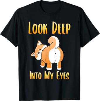 Funny Shiba Inu Uni Dog Look Deep Into My Eyes Japan T-Shirt