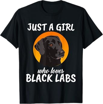 Just A Girl Who Loves Black Labs Clothes Gift Black Labrador T-Shirt