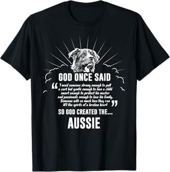 God Once Said Australian Shepherd T-Shirt Dog Gift T-Shirt for Men Women