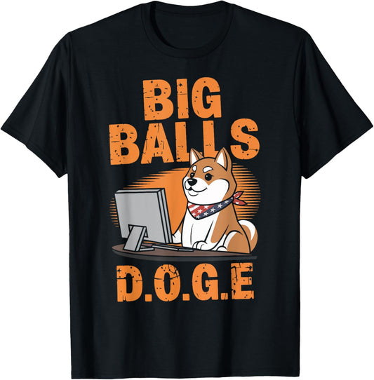 Big Balls D.O.G.E DOGE Funny T-Shirt