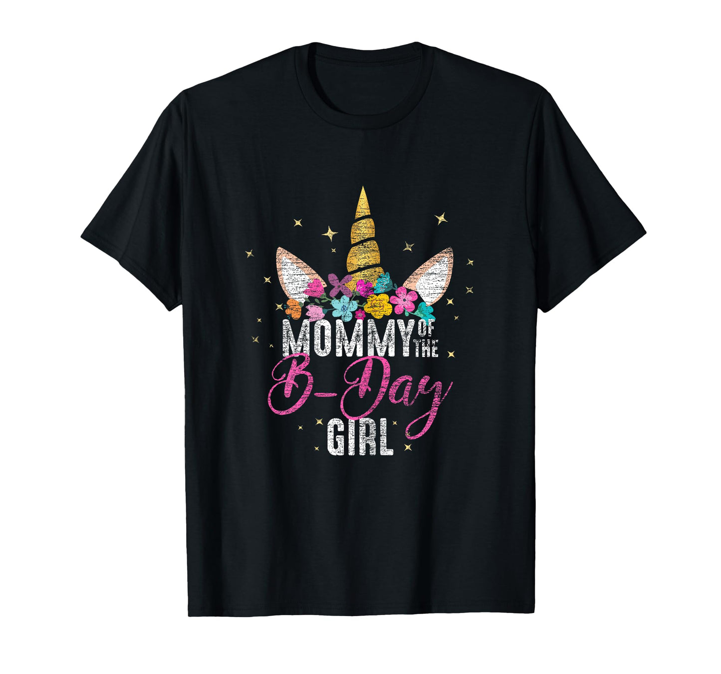 Mommy Of The B Day Girl Mother Gifts Unicorn Birthday T-Shirt
