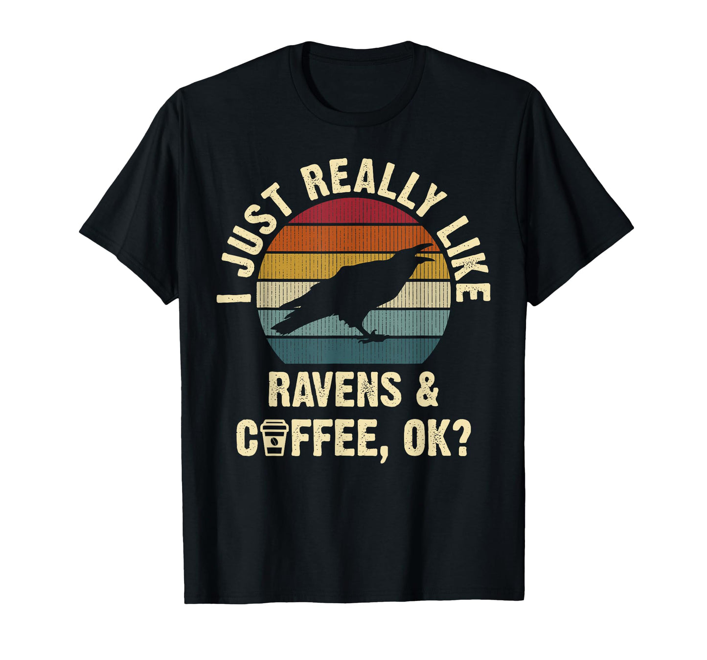 I like Ravens & Coffee Funny vintage Pet bird theme lover T-Shirt