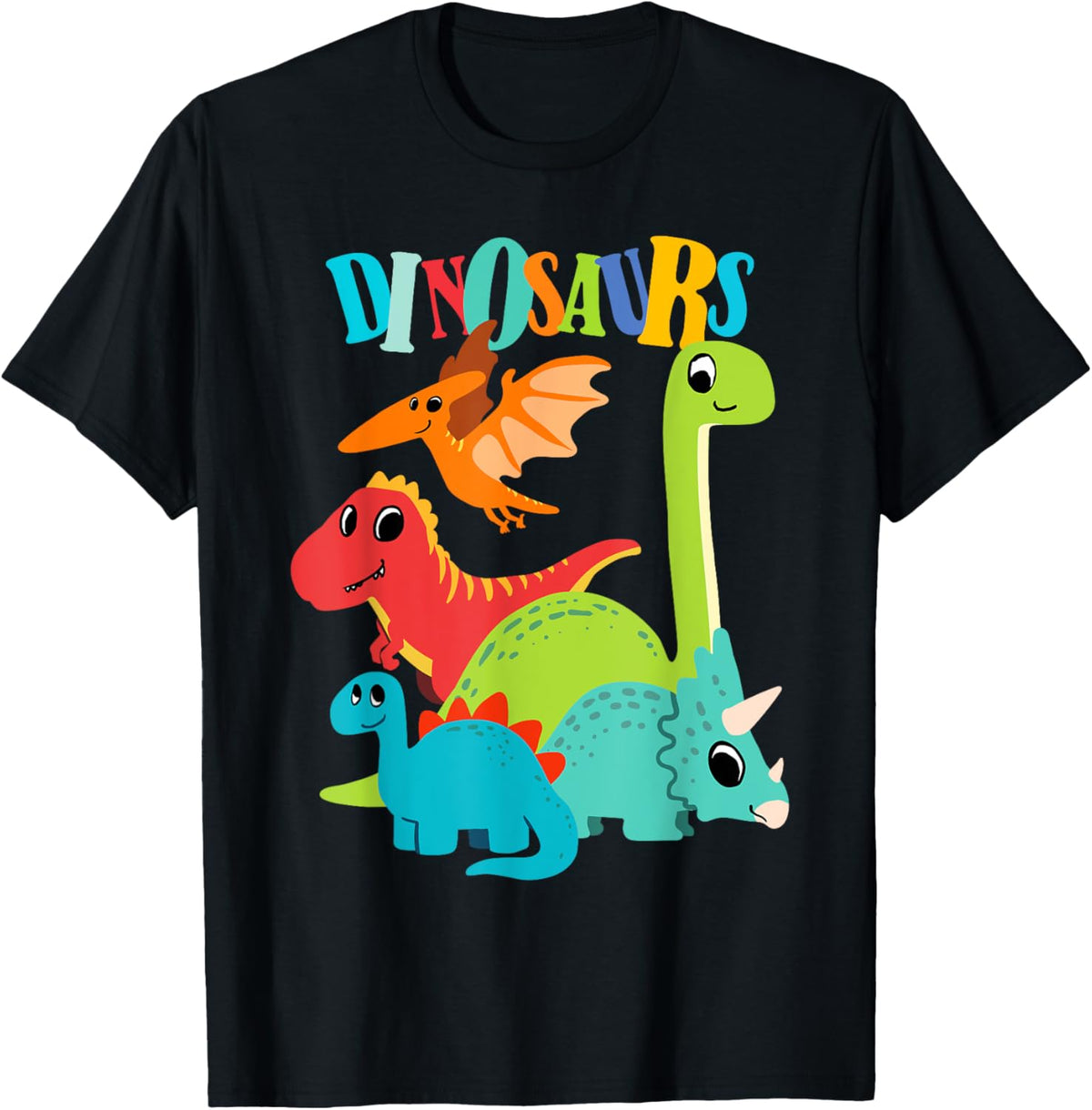 Cute Dinosaurs Types Of Dinosaurs For Kids Dino Lover T-Shirt
