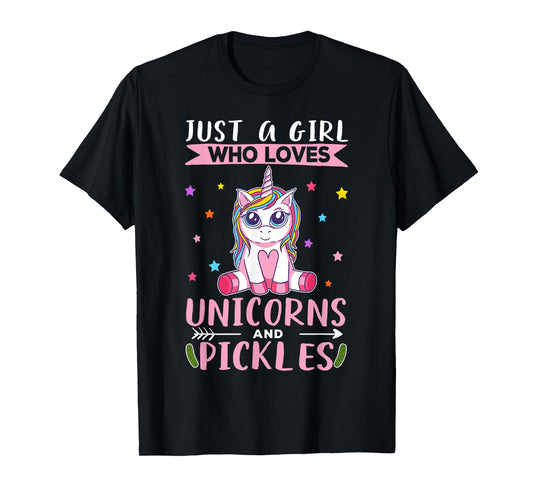 Just A Girl Who Loves Unicorns And Pickles Unicorn T-Shirt