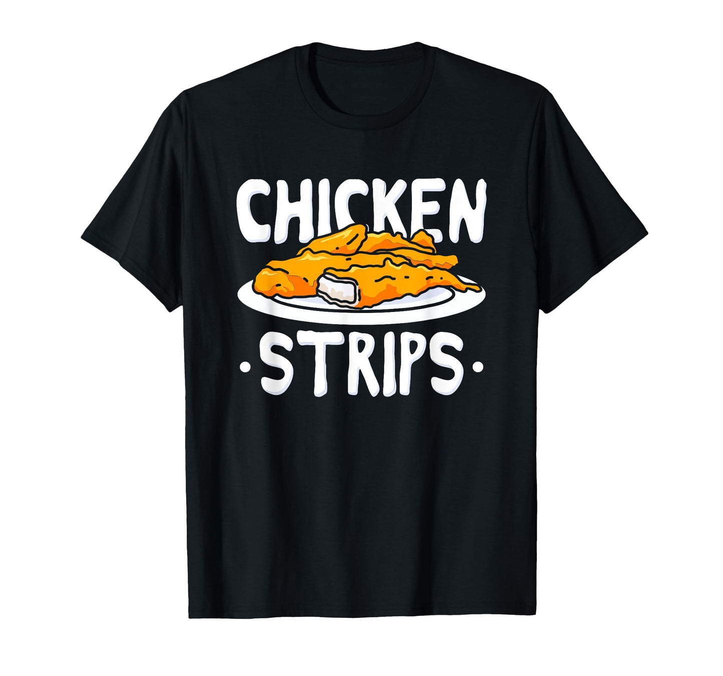 Chicken Strips Fried Chicken T-Shirt