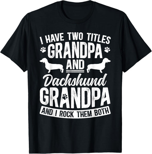 Grandpa And Dachshund Grandpa Of A Dachshund Grandfather T-Shirt