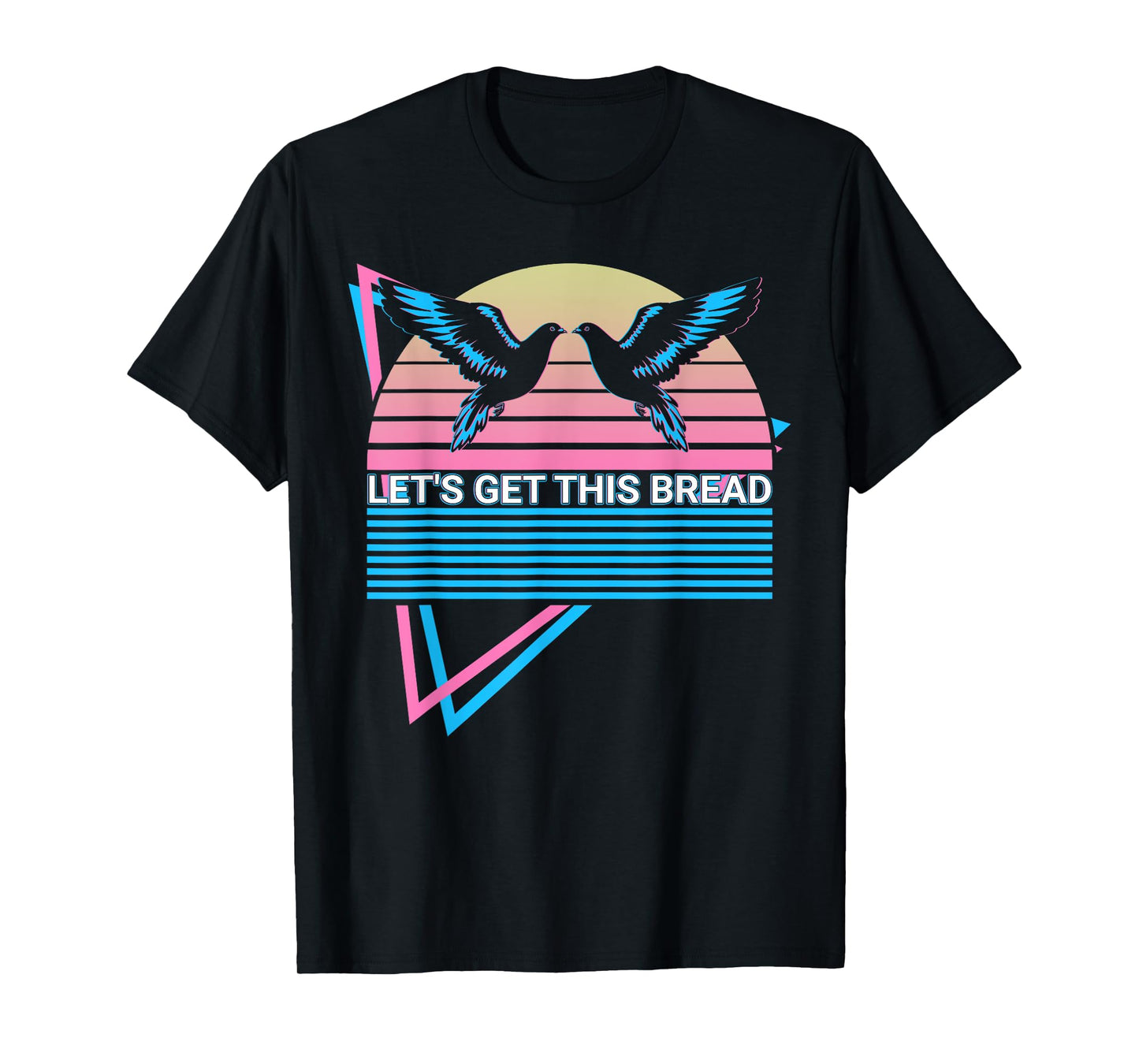 Pigeon Retro Let's Get This Bread T-Shirt