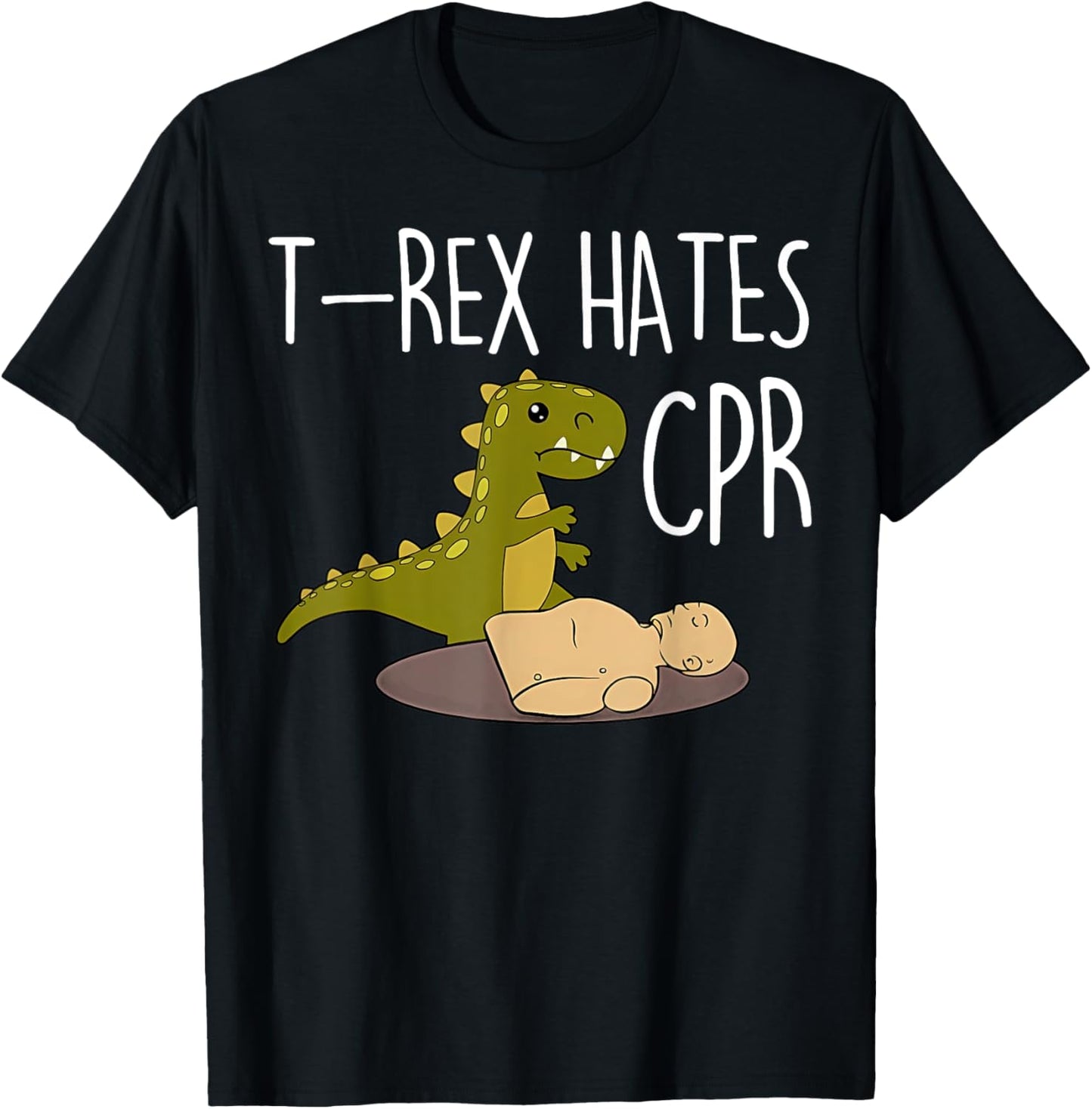 T-rex Hates Cpr Dinosaurs Funny ICU Critical Care Nurse T-Shirt