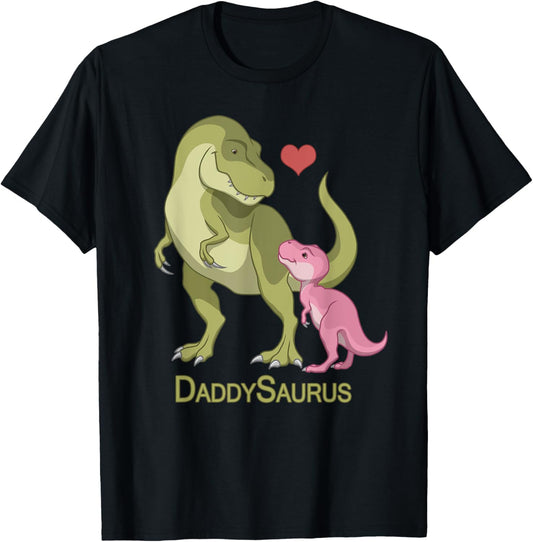 DaddySaurus T-Rex Father & Baby Girl Dinosaurs T-Shirt