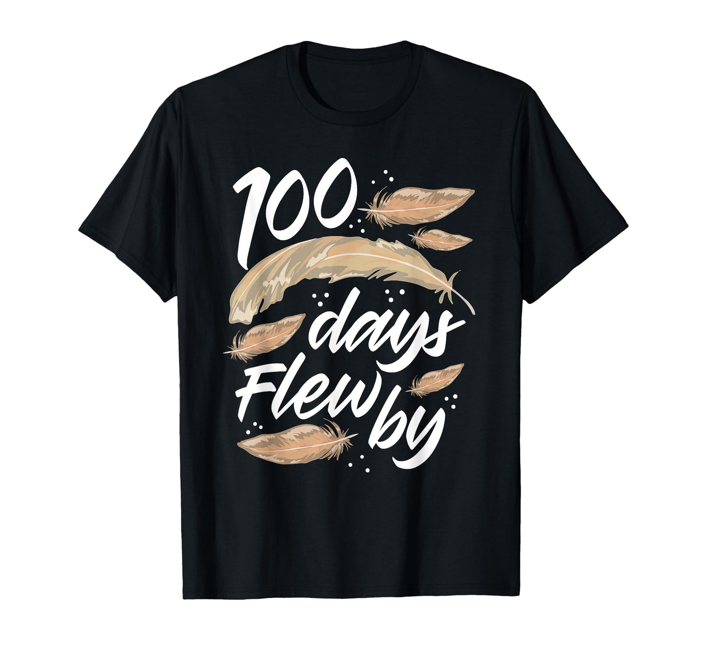100 Days Of School Flew By Bird Feather 100th Day Cute T-Shirt