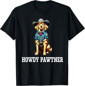 Golden Retriever Howdy Pawtner Cowboy Cowgirl Howdy Partner T-Shirt