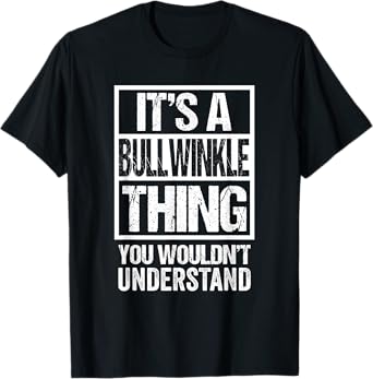 It's A Bullwinkle Thing You Wouldn't Understand Cat Name Men Women Girls Kids T-Shirt