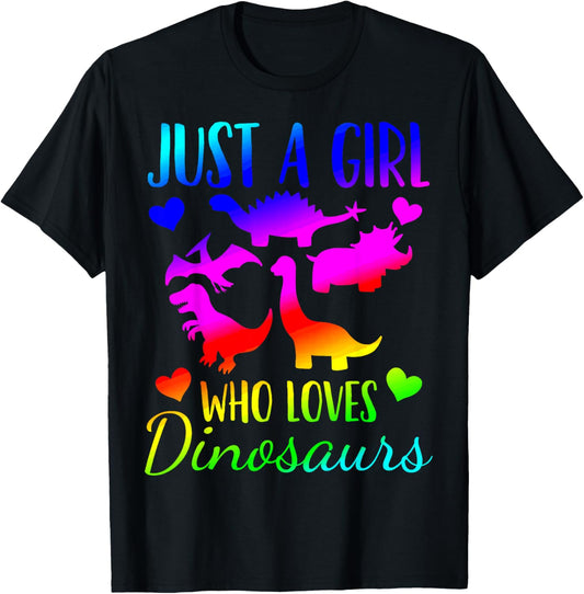 Dinosaur Just a Girl Who Loves Dinosaurs T-Shirt