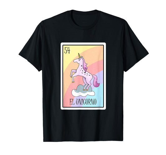 El Unicorno Lottery Gift The Unicorn Card Mexican Lottery T-Shirt