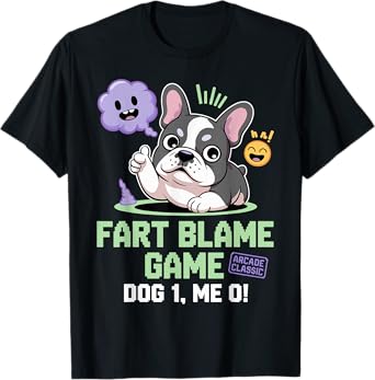 Funny French Bulldog Design-Hilarious Sayings for Dog Lovers T-Shirt