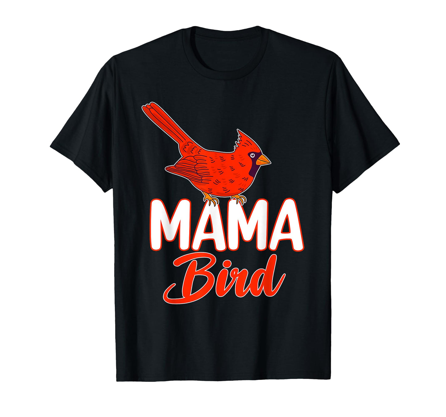 Mama Bird Women Red Cardinal Birds Lover Mother Mom T-Shirt