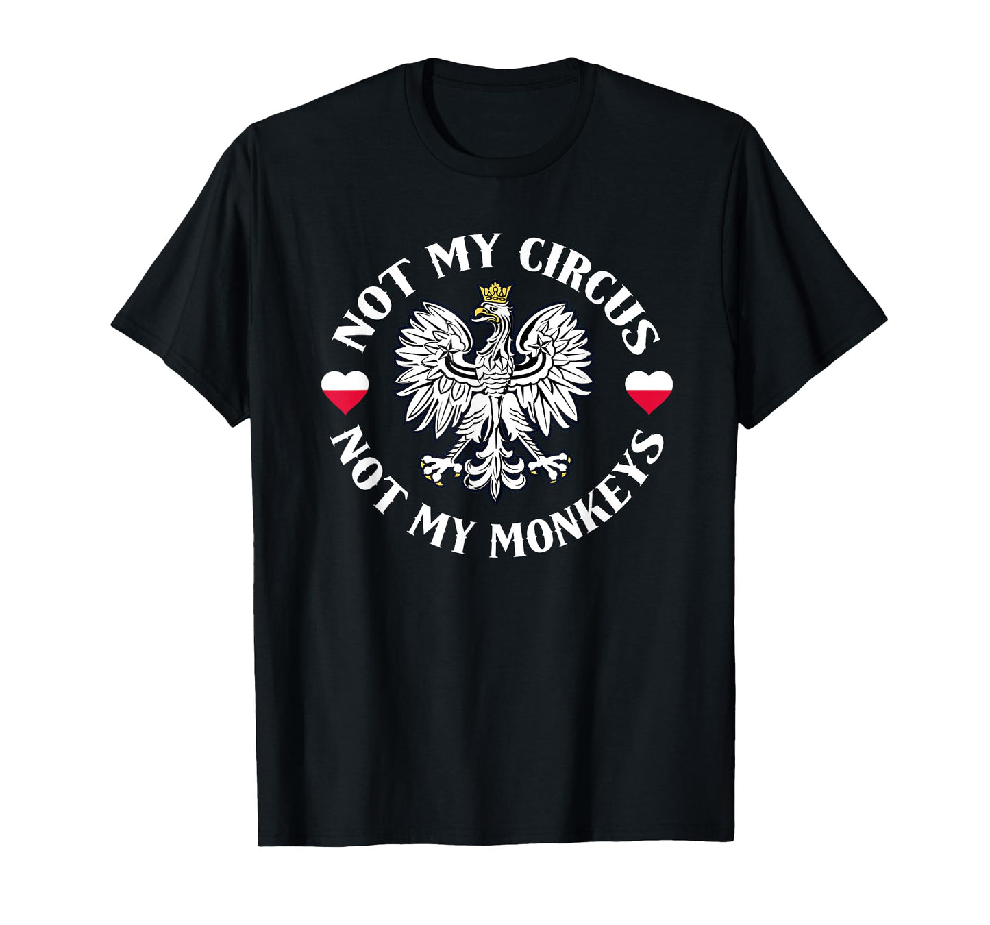 Not My Circus Not My Monkeys T-Shirt