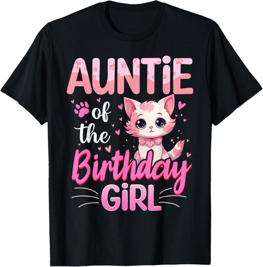 Auntie Of The Birthday Girl Cute Cat Lover Kitten Kid T-Shirt