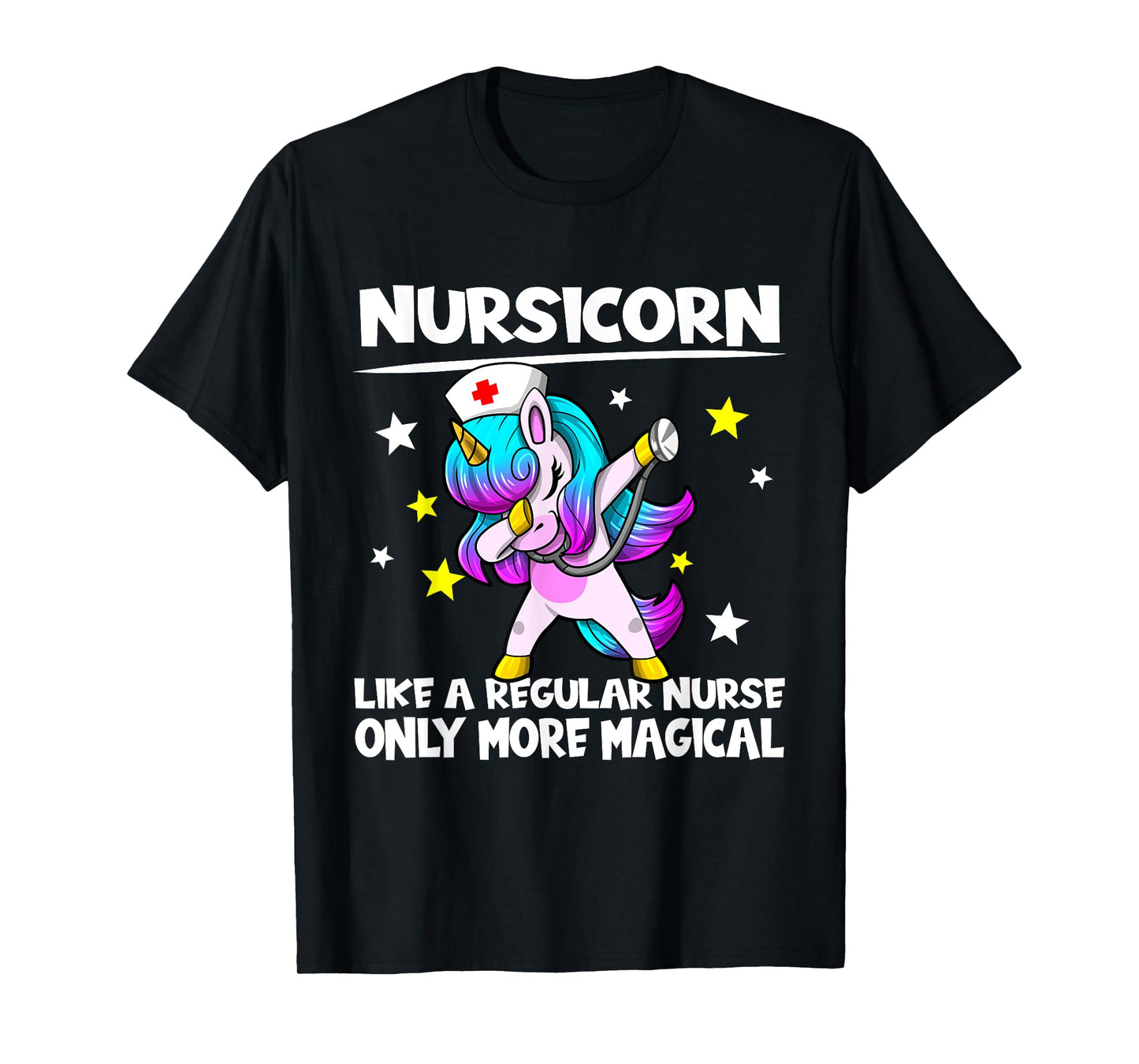 Nursing Dabbing Unicorn Nursicorn Only More Magical T-Shirt