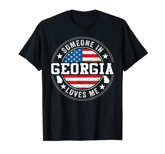 Someone In Georgia Loves Me Atlanta T-Shirt