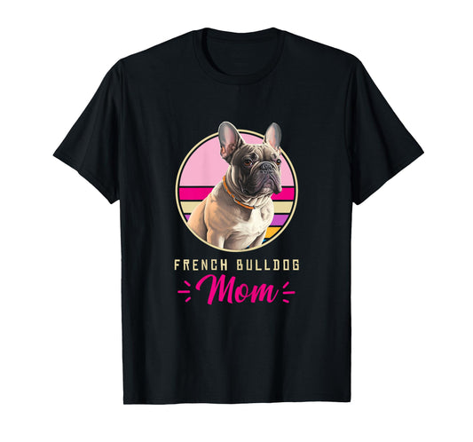 Funny French Bulldog Retro Outfits Clothes Frenchie Dog Mom T-Shirt