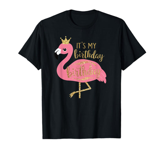 Womens It's My Birthday Princess Flamingo Girls Kids Gifts T-Shirt