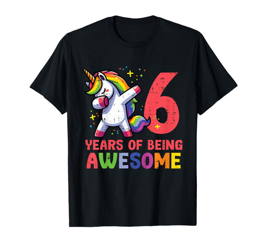 6 Years Of Being Awesome Unicorn 6th Birthday Girls Kids T-Shirt