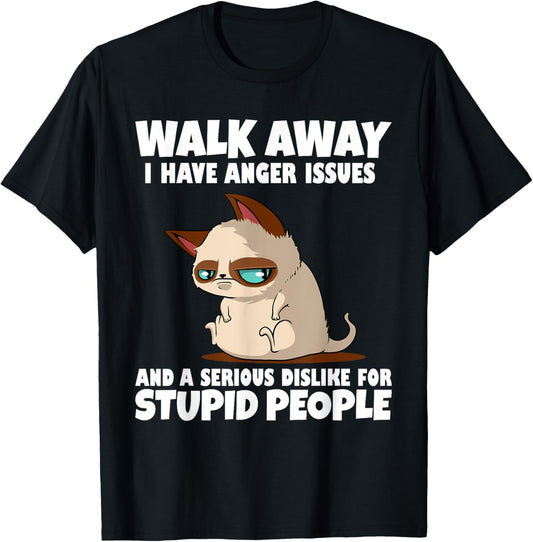 Walk Away I Have Anger Issues Cat Lover Attitude Kitten T-Shirt