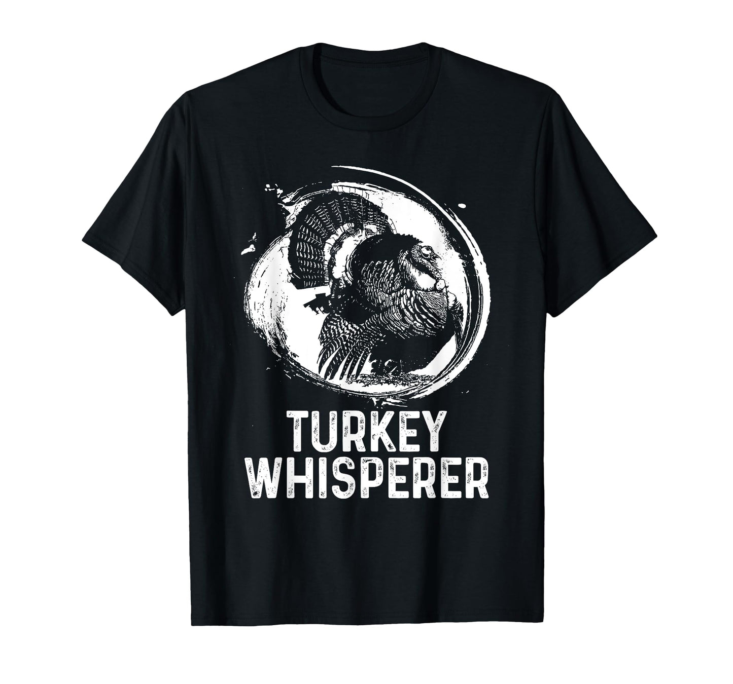 Turkey Hunter I'm A Turkey Whisperer Hunting T-Shirt