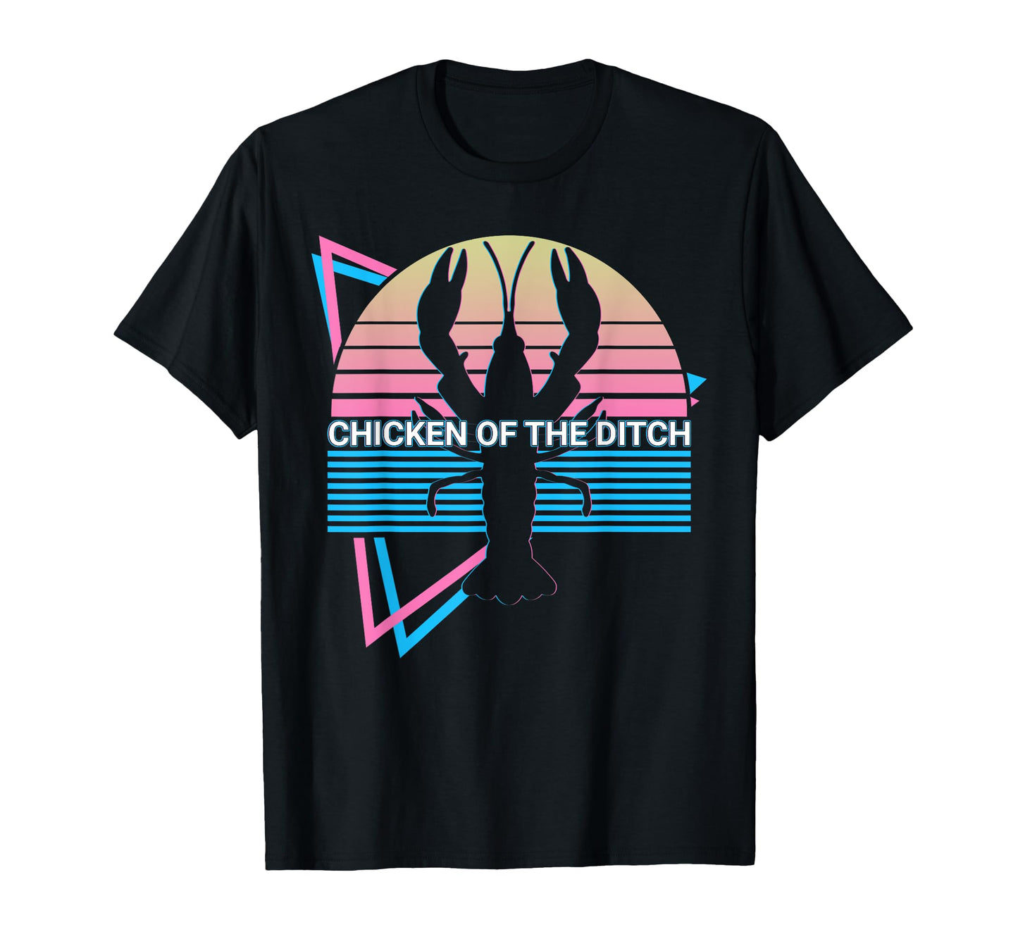 Funny Crawfish Crayfish Retro Chicken Of The Ditch T-Shirt