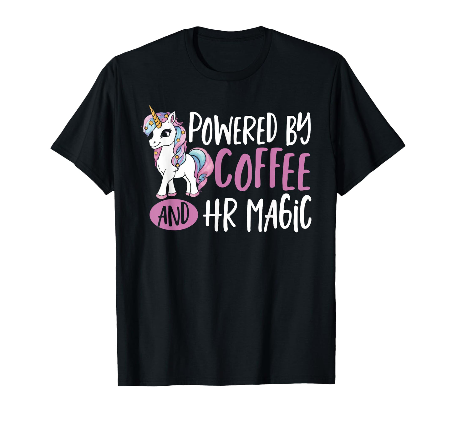 HR Manager Unicorn Powered By Coffee Human Resources HR T-Shirt