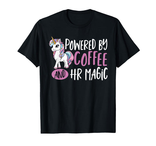HR Manager Unicorn Powered By Coffee Human Resources HR T-Shirt